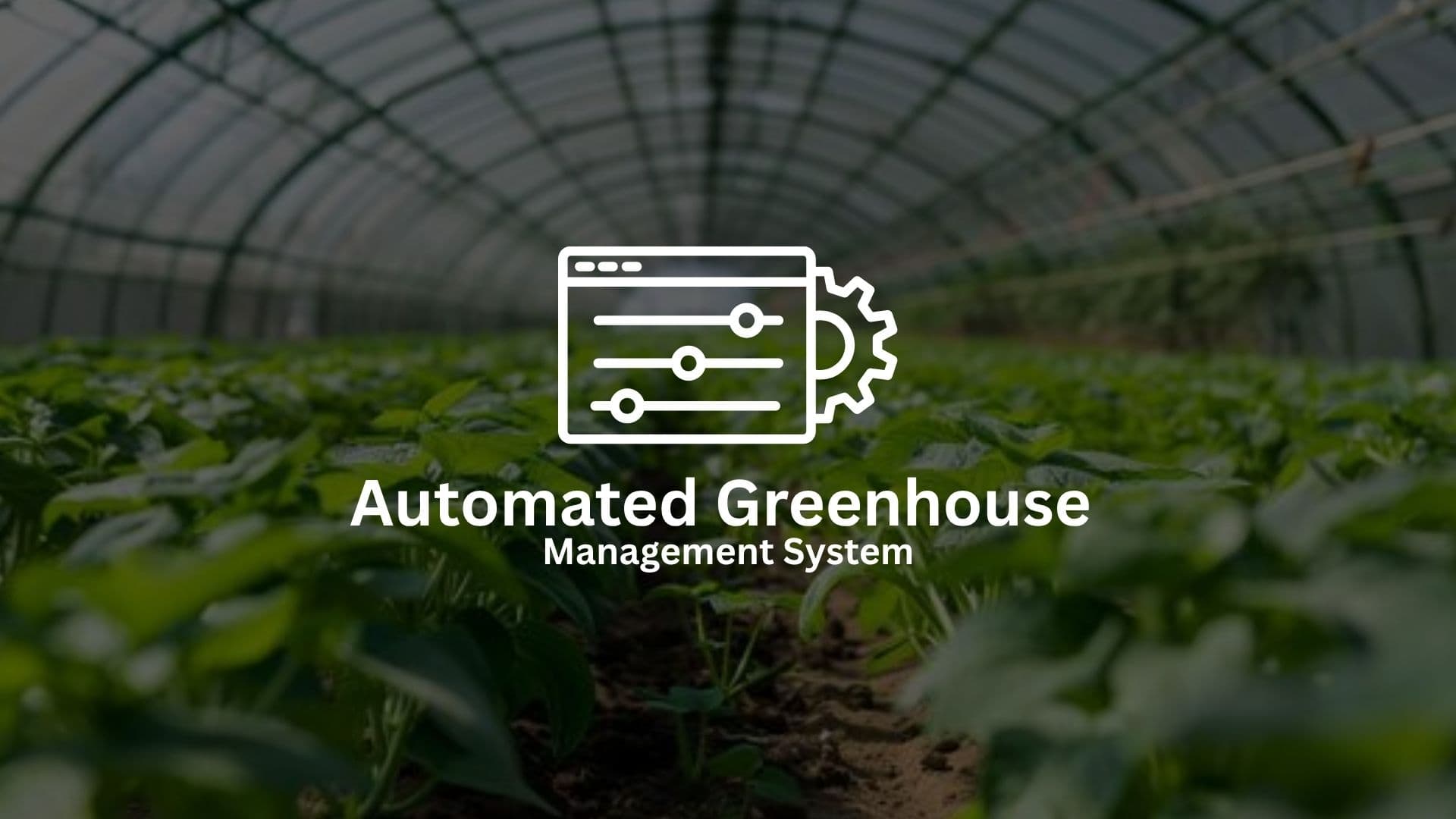 Automated Greenhouse Management System